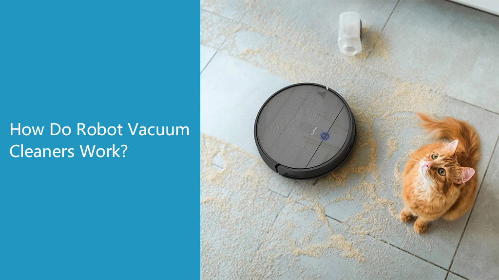 How Do Robot Vacuum Cleaners Work?